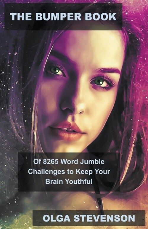 The Bumper Book of 8265 Word Jumble Challenges to Keep Your Brain Youthful (Paperback)