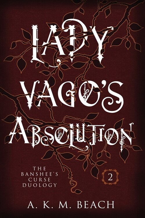 Lady Vagos Absolution: The Banshees Curse Duology Book Two (Paperback)