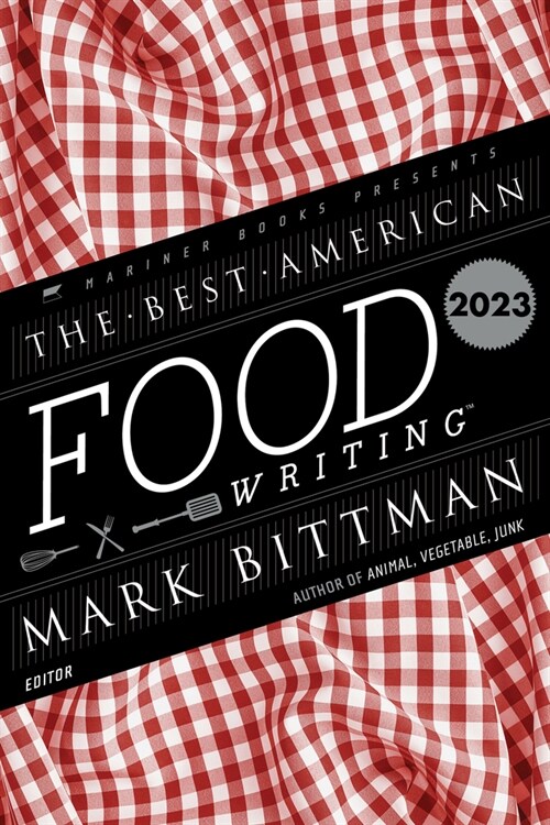 The Best American Food Writing 2023 (Paperback)