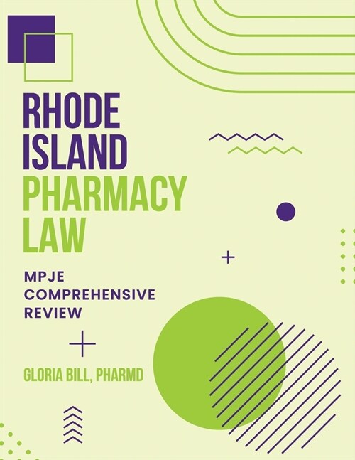 Rhode Island Pharmacy Law: Mpje Comprehensive Review (Paperback)