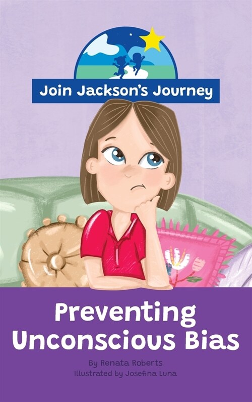 JOIN JACKSONs JOURNEY Preventing Unconscious Bias (Hardcover)