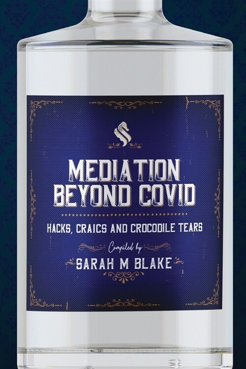 Mediation Beyond Covid: Hacks, Craics and Crocodile Tears (Paperback)