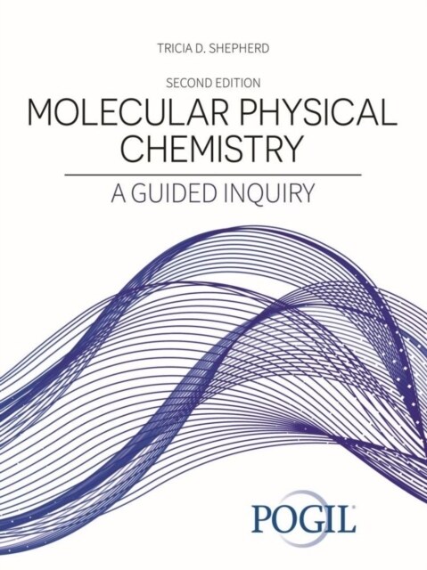 Molecular Physical Chemistry: A Guided Inquiry (Paperback)