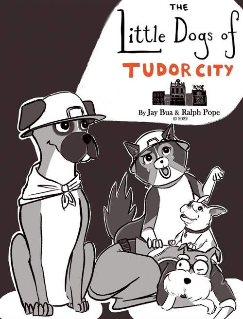 The Little Dogs of Tudor City (Hardcover)