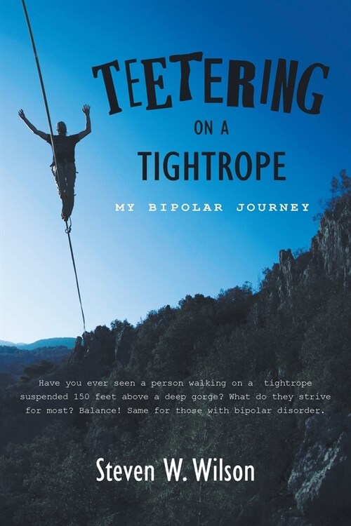 Teetering on a Tightrope: My Bipolar Journey (Paperback)