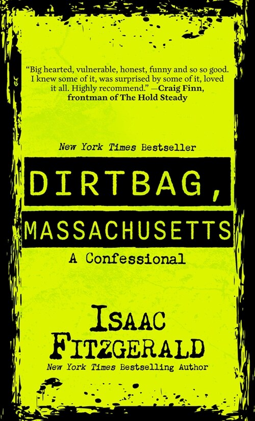 Dirtbag, Massachusetts: A Confessional (Library Binding)