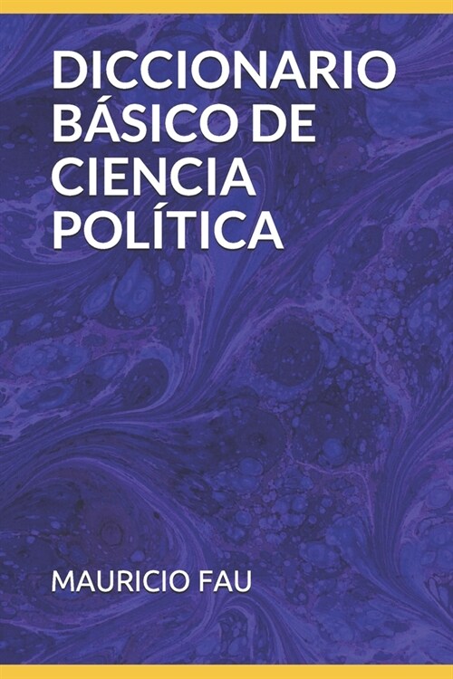Diccionario B?ico de Ciencia Pol?ica (Paperback)