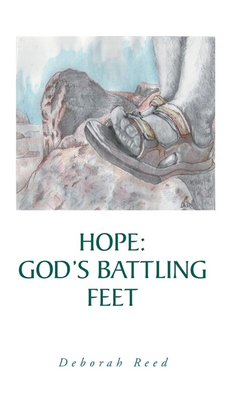 Hope: Gods Battling Feet (Hardcover)