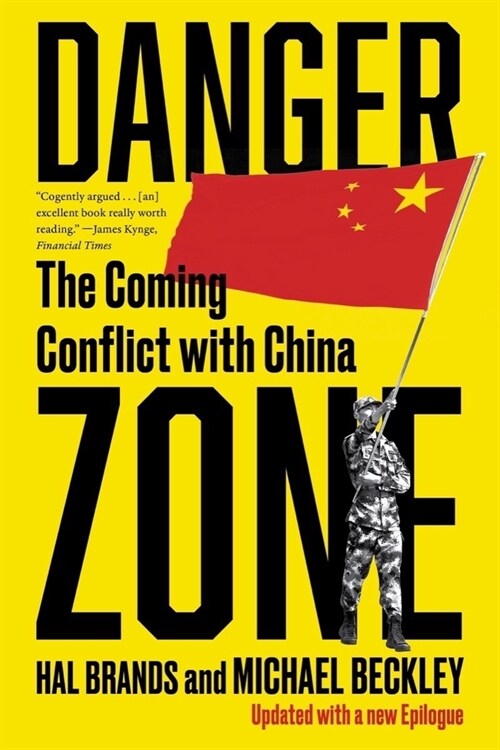 Danger Zone: The Coming Conflict with China (Paperback)