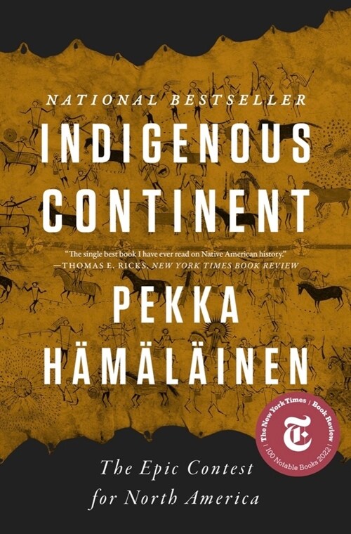 Indigenous Continent: The Epic Contest for North America (Paperback)