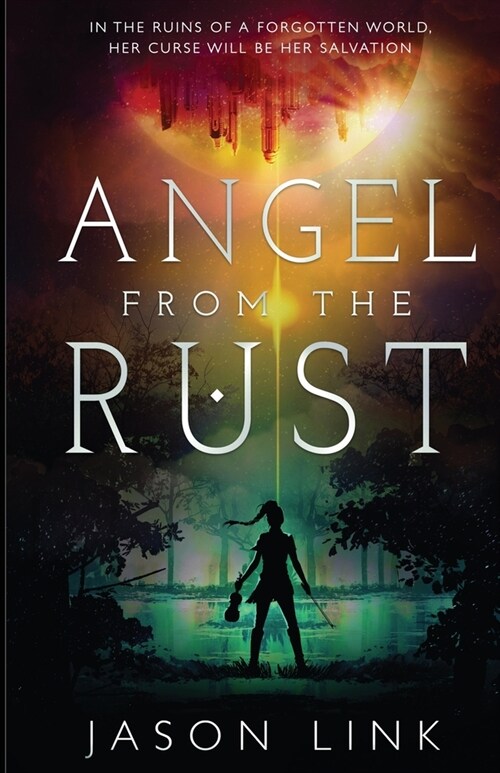Angel from the Rust (Paperback)
