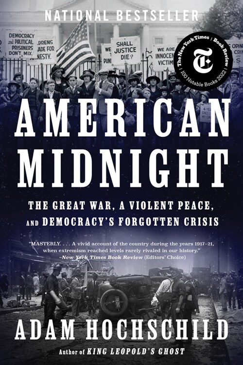 American Midnight: The Great War, a Violent Peace, and Democracys Forgotten Crisis (Paperback)