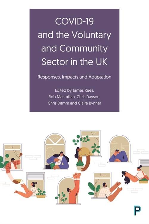 COVID-19 and the Voluntary and Community Sector in the UK : Responses, Impacts and Adaptation (Paperback)