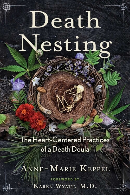 Death Nesting: The Heart-Centered Practices of a Death Doula (Paperback, 2, Edition, Revise)