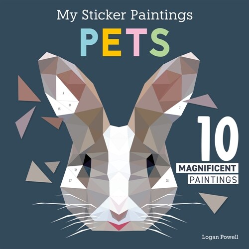 My Sticker Paintings: Pets: 10 Magnificent Paintings (Paperback)