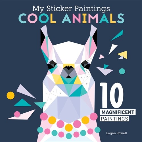 My Sticker Paintings: Cool Animals: 10 Magnificent Paintings (Paperback)
