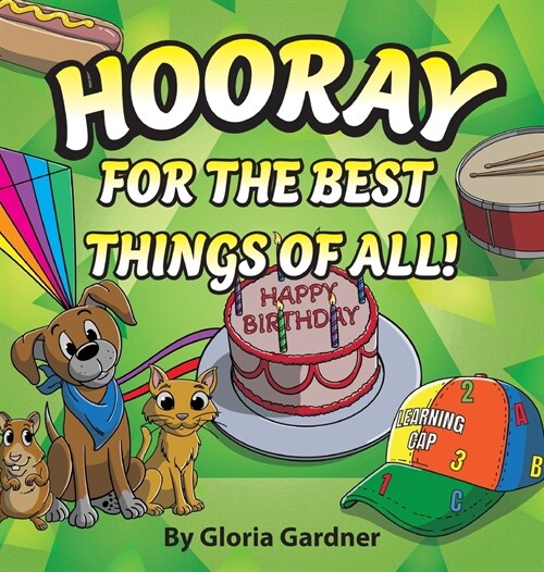 Hooray For The Best Things Of All! (Hardcover)