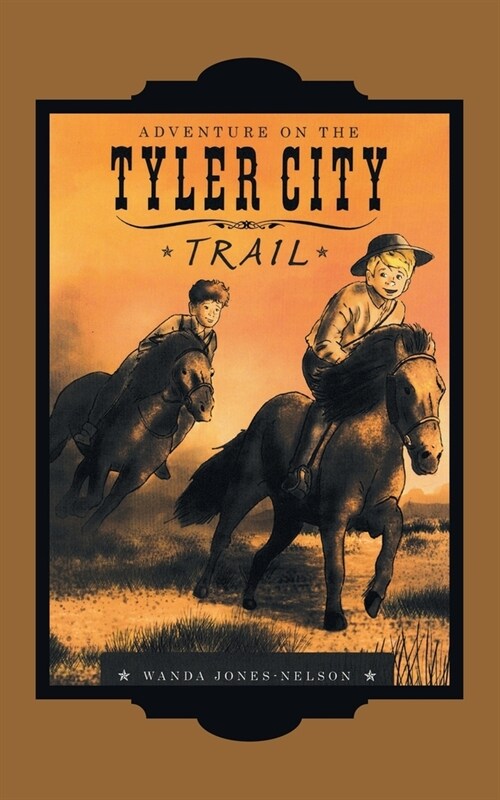 Tyler City Trail Adventures - the Trail Begins (Paperback)