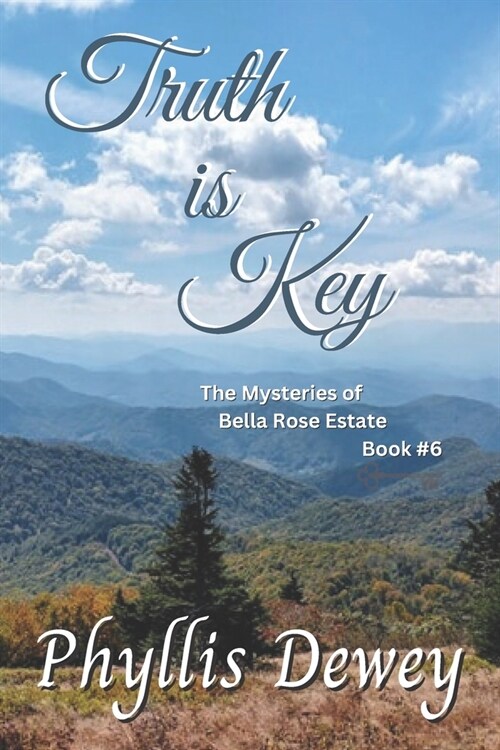 Truth is Key: The Mysteries of Bella Rose Estate Book #6 (Paperback)