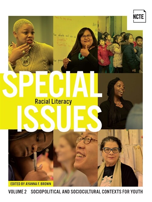 Special Issues, Volume 2: Racial Literacy (Paperback)