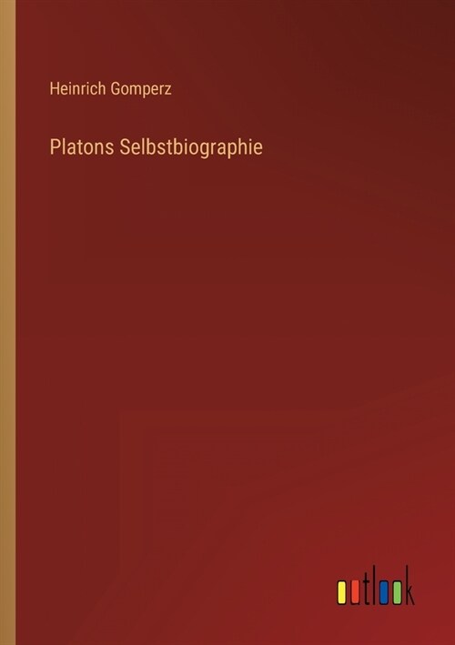 Platons Selbstbiographie (Paperback)