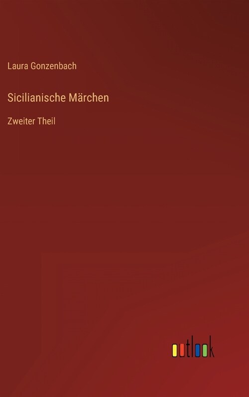 Sicilianische M?chen: Zweiter Theil (Hardcover)