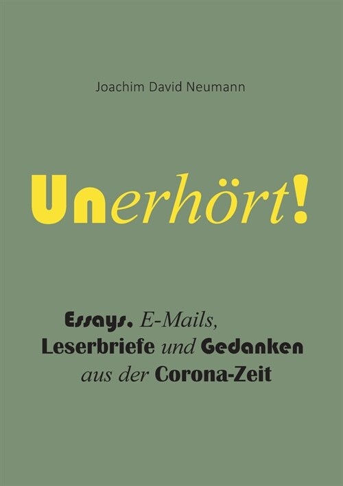 Unerh?t!: Gedanken aus der Corona-Zeit (Paperback)