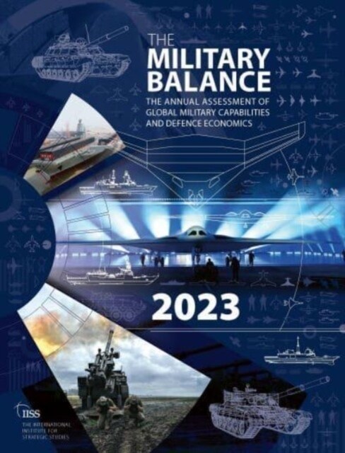 The Military Balance 2023 (Paperback)