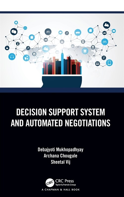 Decision Support System and Automated Negotiations (Hardcover)