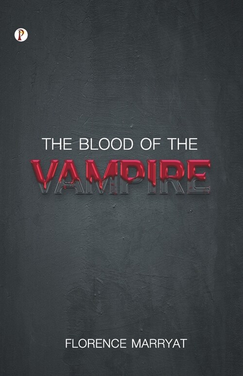 The Blood of the Vampire (Paperback)