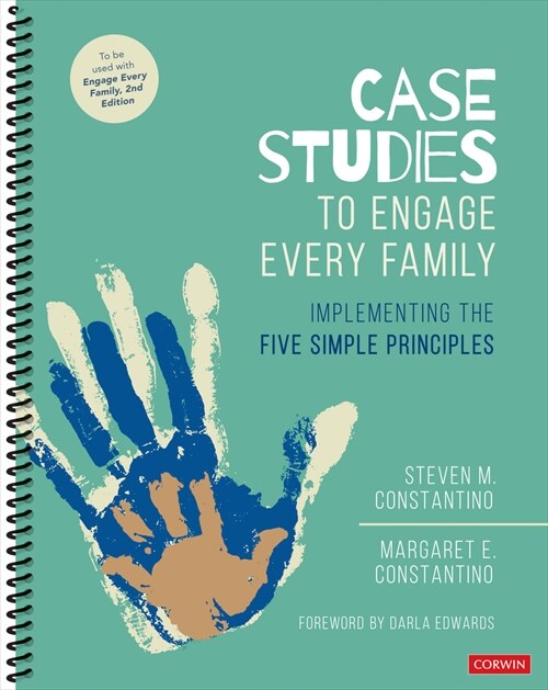Case Studies to Engage Every Family: Implementing the Five Simple Principles (Spiral)