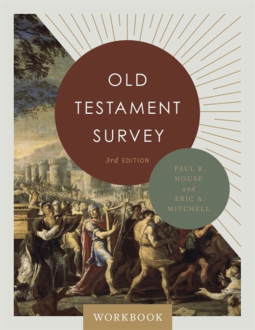 Old Testament Survey Workbook (Paperback, 3)