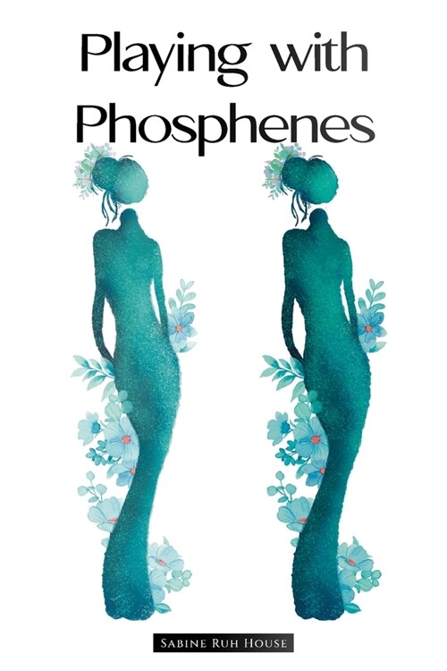 Playing with Phosphenes (Paperback)
