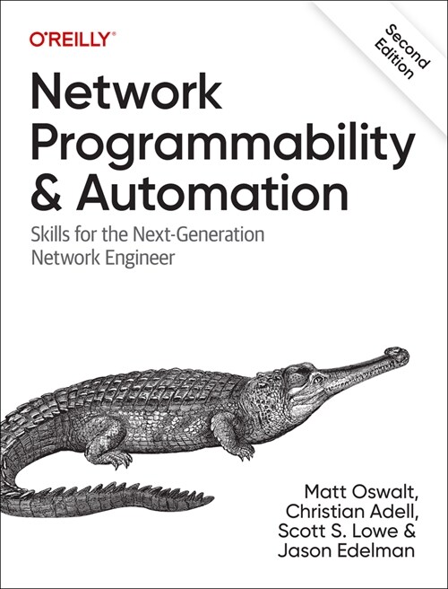 Network Programmability and Automation: Skills for the Next-Generation Network Engineer (Paperback, 2)