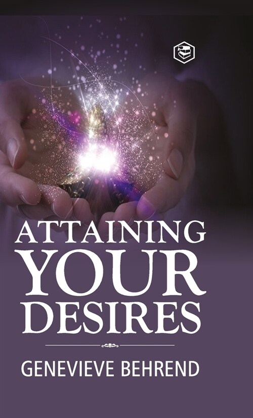 Attaining Your Desires (Hardcover)