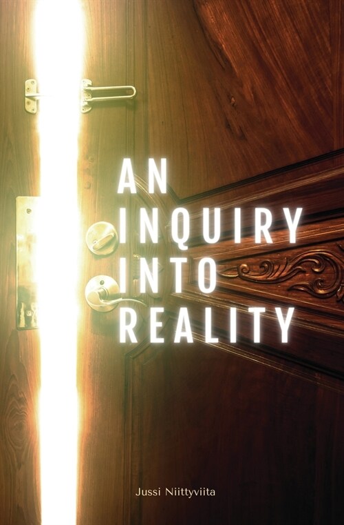 An Inquiry Into Reality (Paperback)