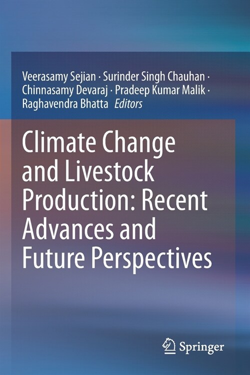 Climate Change and Livestock Production: Recent Advances and Future Perspectives (Paperback, 2021)