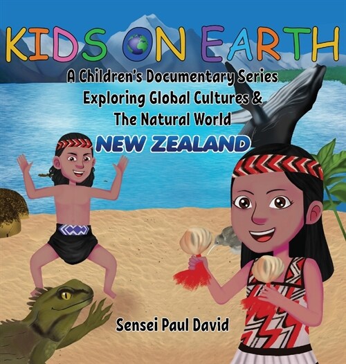 Kids On Earth: New Zealand (Hardcover)
