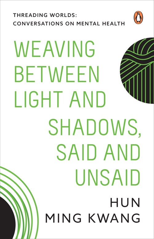 Weaving Between Light and Shadows, Said and Unsaid (Paperback)