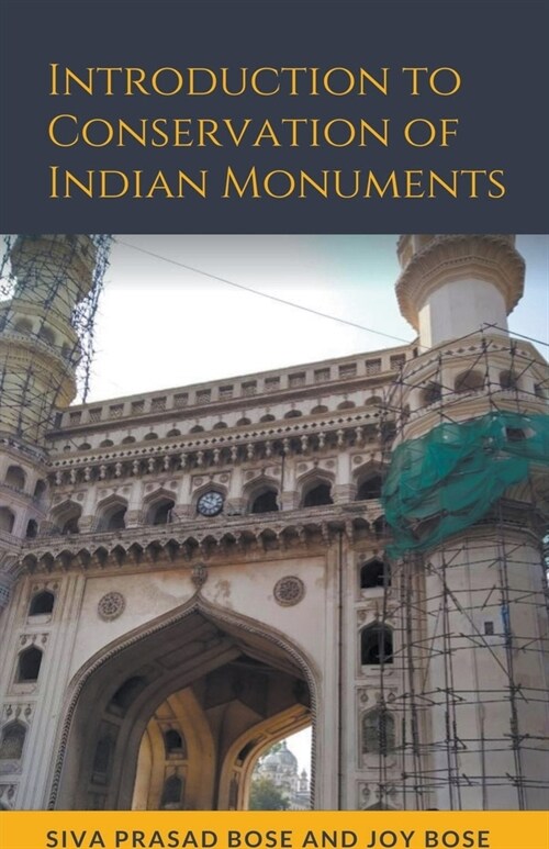 Introduction to Conservation of Indian Monuments (Paperback)