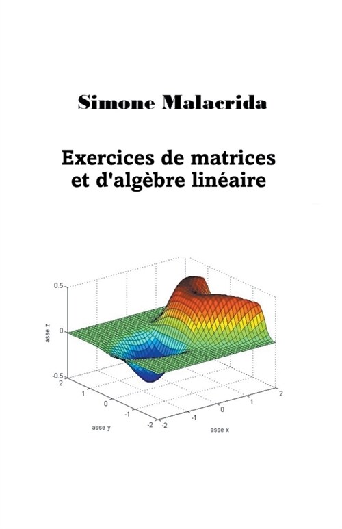 Exercices de matrices et dalg?re lin?ire (Paperback)