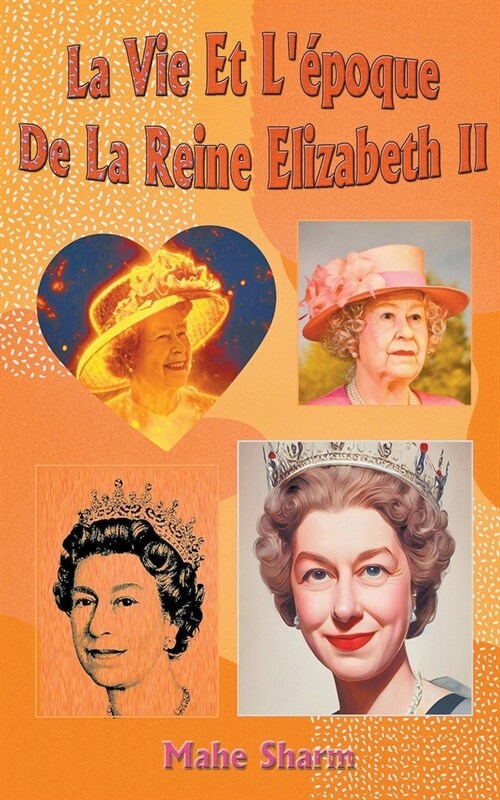 La Vie Et L?oque De La Reine Elizabeth II (Paperback)