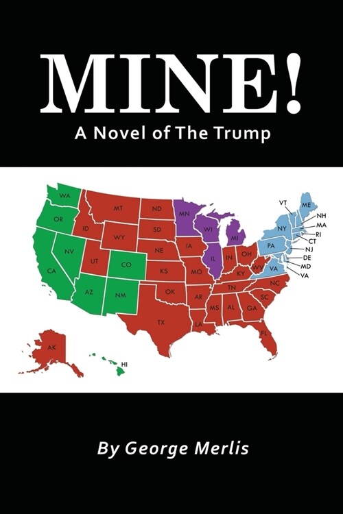 Mine!: A Novel of The Trump (Paperback)