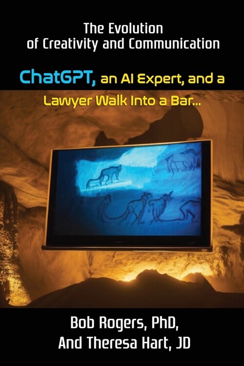 ChatGPT, an AI Expert, and a Lawyer Walk Into a Bar... (Paperback)