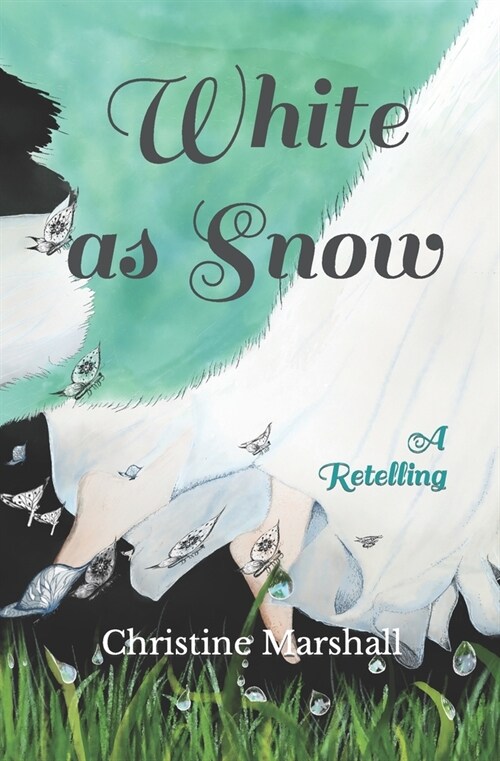 White as Snow: A Retelling #2 (Paperback)