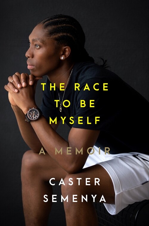 The Race to Be Myself: A Memoir (Hardcover)