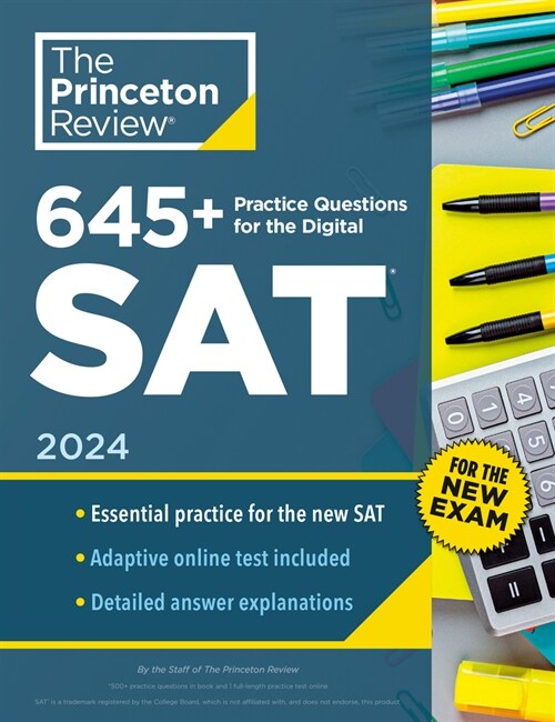 645+ Practice Questions for the Digital Sat, 2024: Book + Online Practice (Paperback)