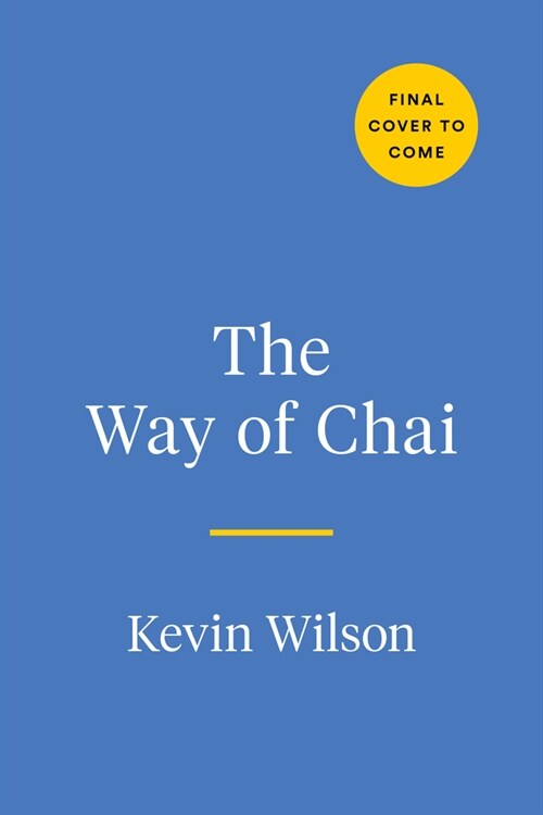 The Way of Chai: Recipes for a Meaningful Life (Hardcover)