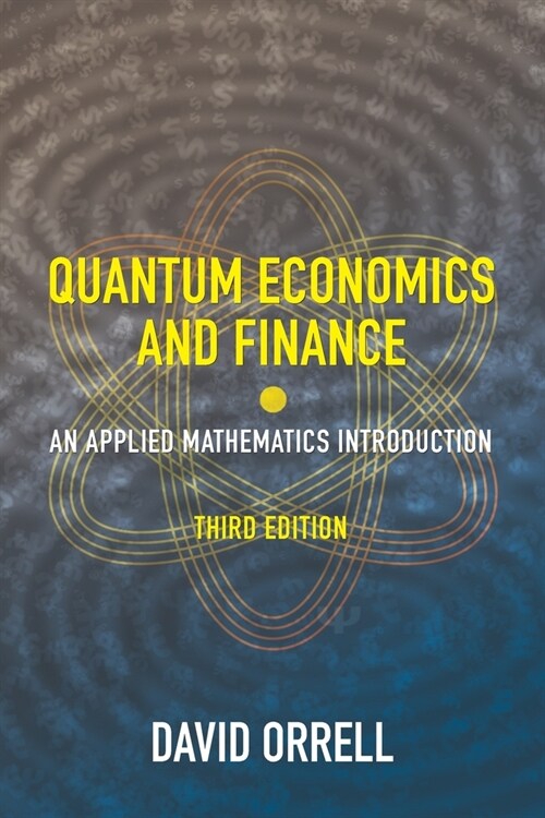 Quantum Economics and Finance: An Applied Mathematics Introduction (Paperback, 3)