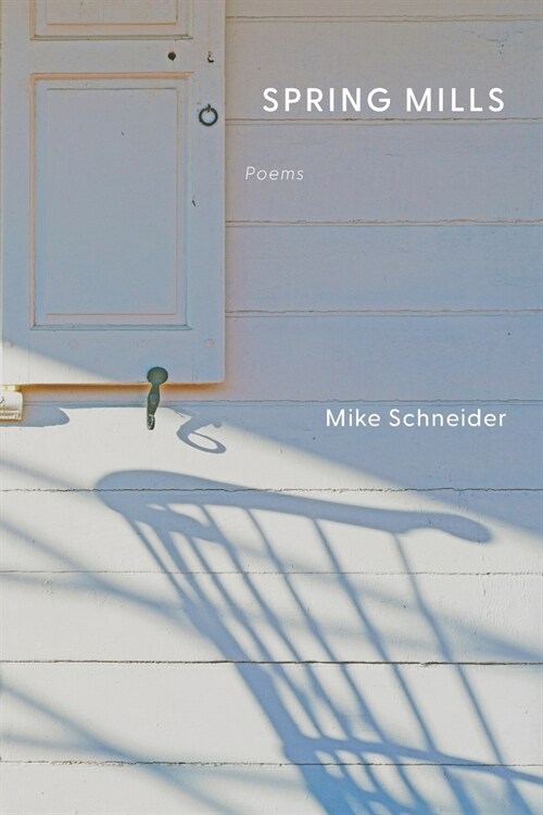 Spring Mills: Poems (Paperback)